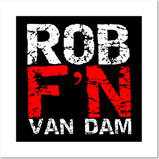 Rob F'N Van Dam Posters and Art